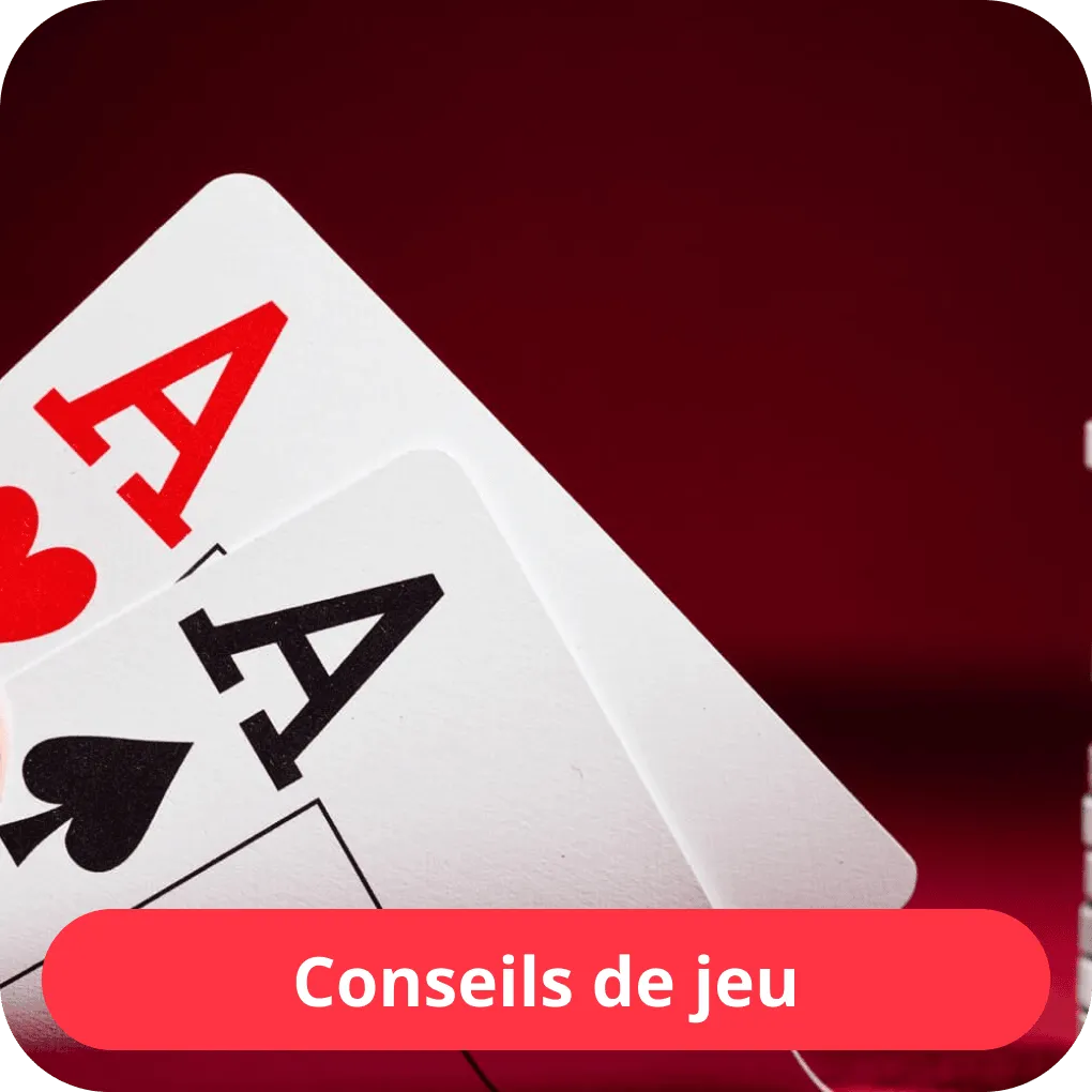 Conseils de jeu  