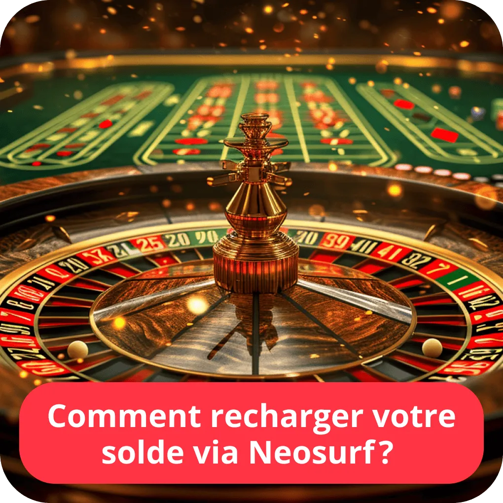 Comment recharger votre solde via Neosurf ? 