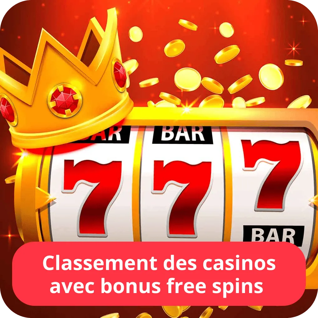 Classement des casinos avec bonus free spins 