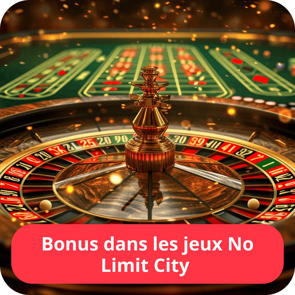 Bonus dans les jeux No Limit City 